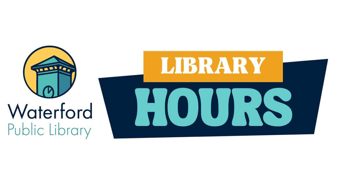 Library Hours Text with Waterford Public Library Tower Logo