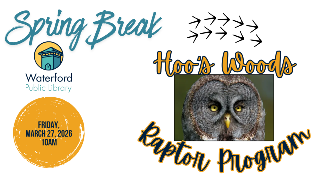 spring break Hoos woods raptor program with owl image and date and library logo
